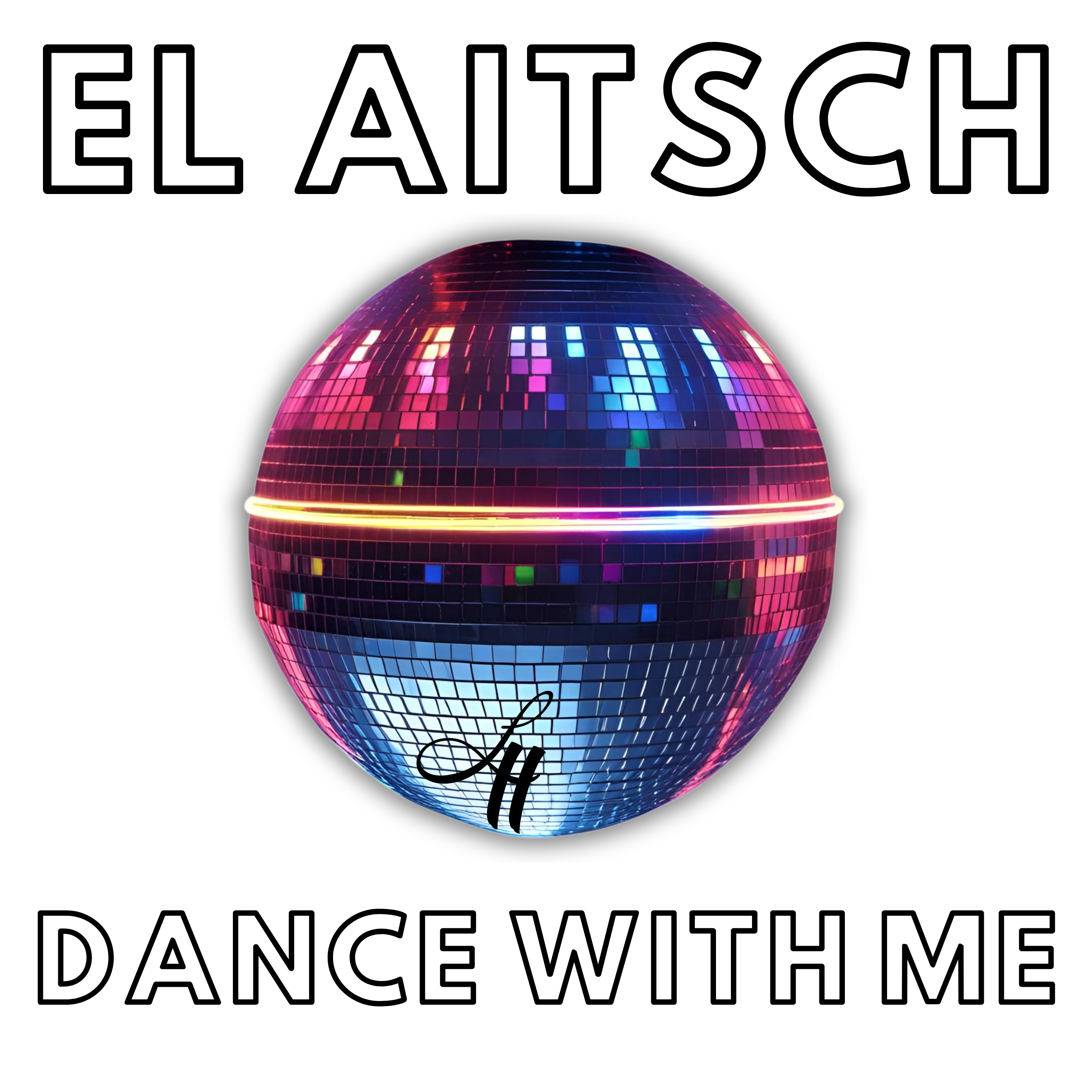 EL AITSCH — Dance With Me album cover