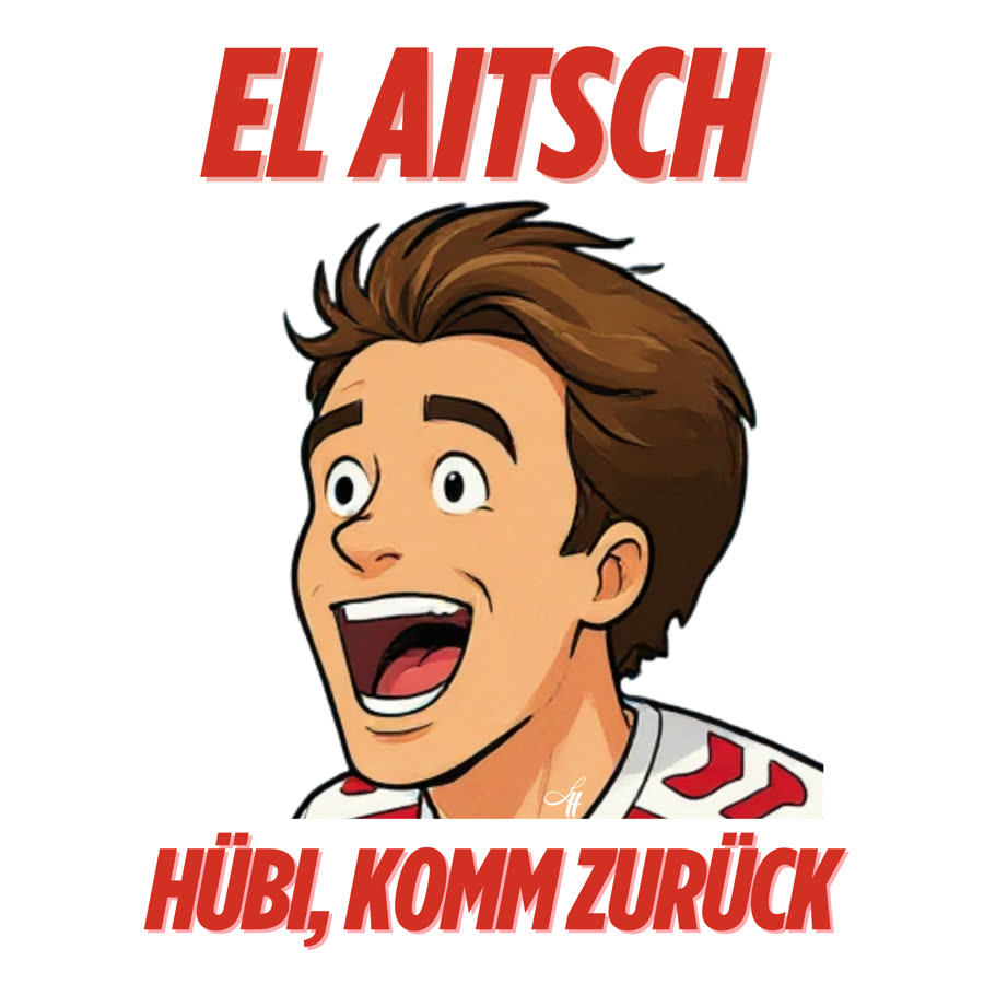 Cover: gezeichneter Kopf eines lachenden Fußballers im weiß-roten Trikot, darüber „EL AITSCH“, darunter „Hübi, komm zurück“.